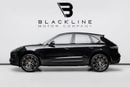 Porsche Macan STANDARD BUY NOW, PAY 2027 | THE BLACKLINE STANDARD | 2027 Porsche Warranty, Full Service History, GCC