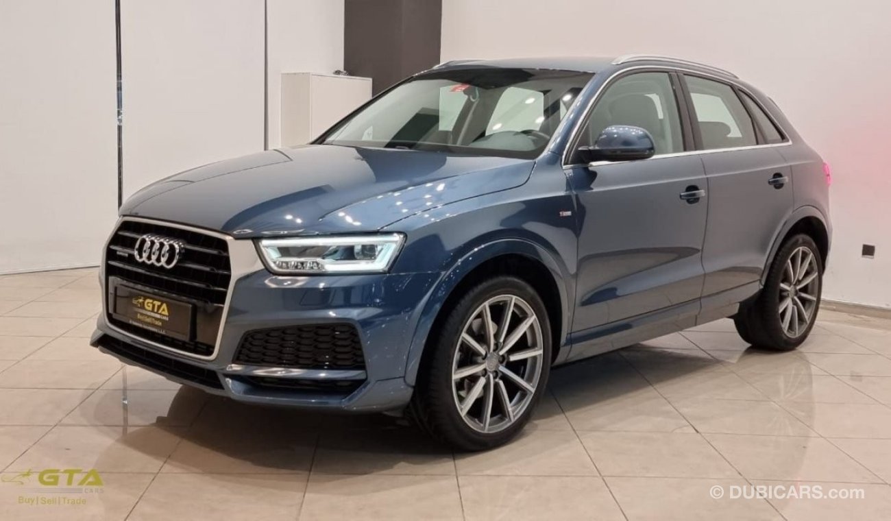 Audi Q3 2018 Audi Q3 S-Line, Full Service History Audi Service Contract, GCC