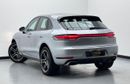 Porsche Macan Std 2.0L (252 HP) 2019 Porsche Macan, Full Porsche Service history, Warranty, Excellent Condition, L