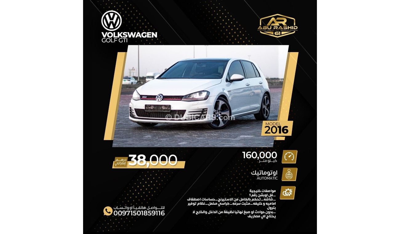 Volkswagen Golf Volkswagen Golf GTI Model: 2016 Mileage: 160,000 km Required: 38,000 dirhams _Gulf specifications _F