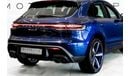 Porsche Macan 2023 Porsche Macan S, Special Order, 2025 Porsche Warranty, Delivery Mileage, GCC