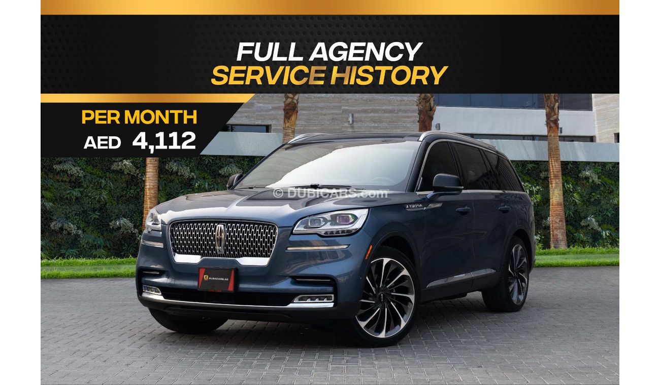 Lincoln Aviator Reserve | 4,112 P.M  | 0% Downpayment | Full Agency Service History!