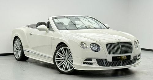 Bentley Continental GTC 2015 Bentley Continental GTC Speed Convertible, Fully Loaded, Excellent Condition, GCC