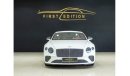 Bentley Continental GT 2019 II Bentley GT || V12 || Gcc ||  Full Service Contract  Al-Habtoor ||