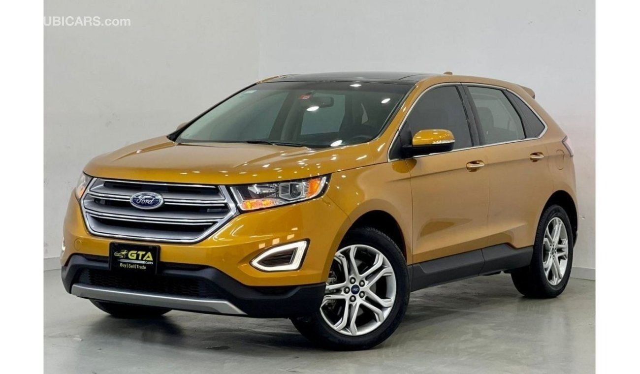 فورد إدج تيتانيوم تيتانيوم 2016 Ford Edge Titanium AWD, Ford Service History, Warranty, Low Mileage, GCC