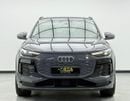 Audi Q6 e-tron PROGRESS BLACK 2025 Audi Q6 Long Range, 2030 Audi Warranty + Service Pack