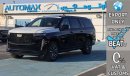 كاديلاك إسكالاد 600 ESV Sport Platinum V8 6.2L 4X4 , 2023 Euro.5 , 0Km , (ONLY FOR EXPORT) Exterior view