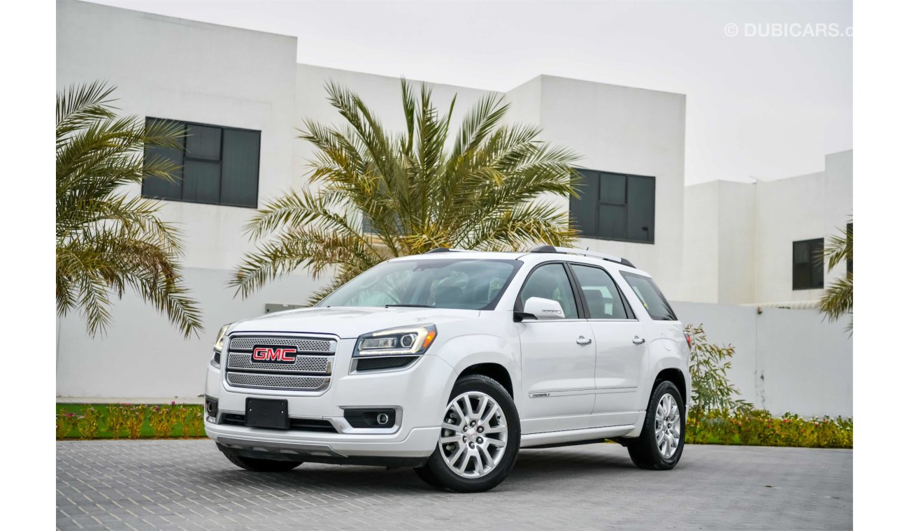 GMC Acadia Denali - AED 1,547 Per Month - 0% DP