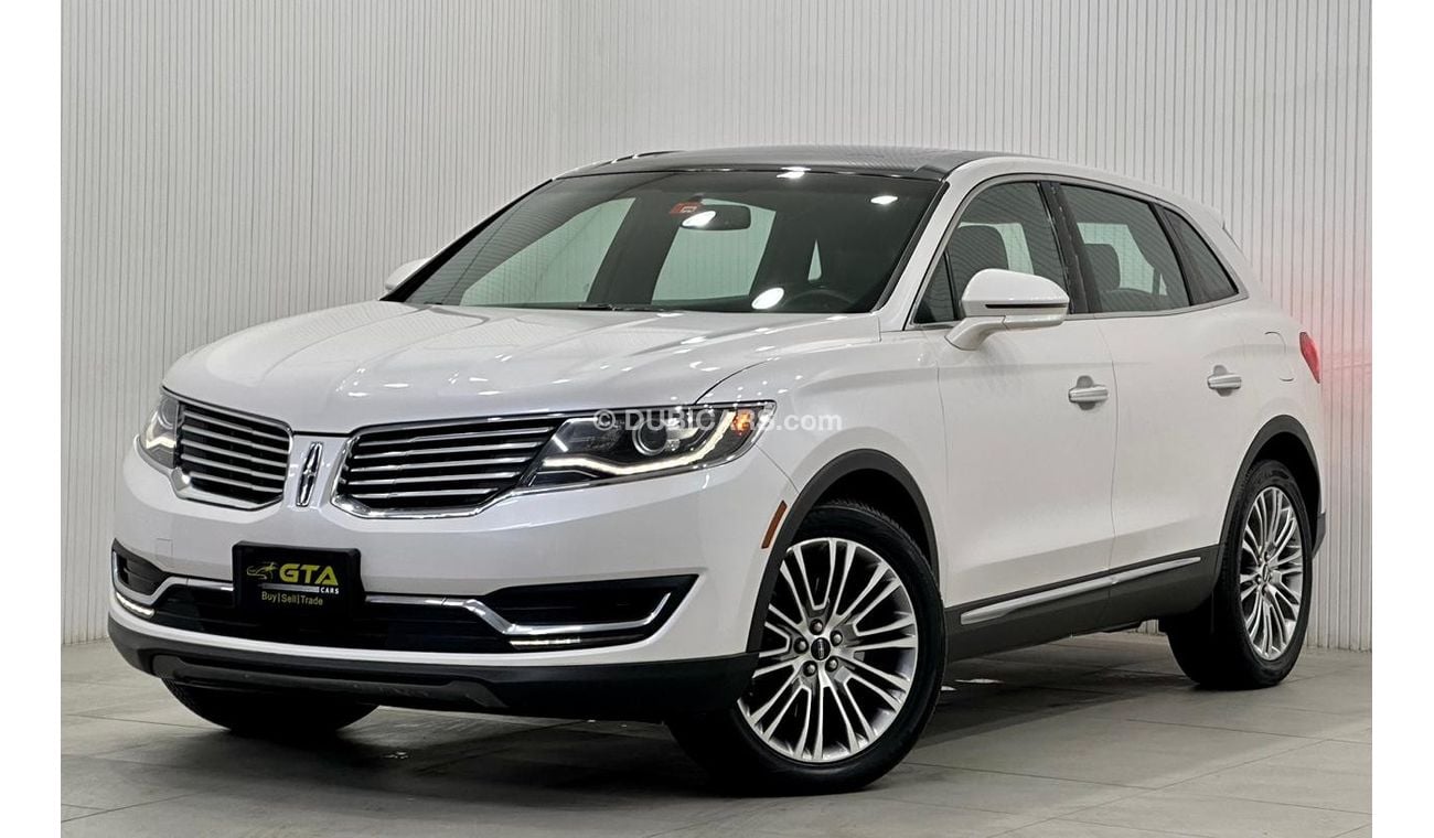 Lincoln MKX 2017 Lincoln Mkx Reserve, Full Service History, Warranty, GCC