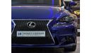 لكزس IS 350 EXCELLENT DEAL for our Lexus IS 350 F-Sport 2016 Model!! in Blue Color! GCC Specs