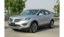 Lincoln MKC 2.3L Ecoboost AWD - ZERO KM - GCC SPECS - PRICE OFFERED FOR EXPORT