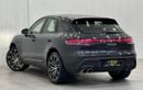 بورش ماكان S 2.9L (375 HP) 2024 Porsche Macan S, 2 Years Porsche warranty, Sport Chrono Package, Low Kms, GCC