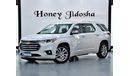 Chevrolet Traverse EXCELLENT DEAL for our Chevrolet Traverse AWD HIGH COUNTRY ( 2018 Model ) in White Color GCC Specs