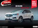 Ford Edge AED 1,573 PM • EDGE TITANIUM • ONLY 63,000 KM • FULL OFFICIAL FORD SERVICE HISTORY • FULLY LOADED