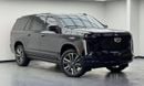 كاديلاك إسكالاد Sport 6.2L 4WD 2025 Cadillac Escalade L Sport, 2029 Cadillac Warranty and Service Pack, GCC