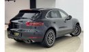 Porsche Macan S 2015 Porsche Macan S-Full Service History-Warranty-GCC.