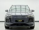 Audi Q6 e-tron PROGRESS BLACK 2025 Audi Q6 55 E-Tron Quattro Progress Long Range, 2030 Audi Warranty + Service Pack