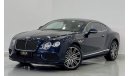 Bentley Continental GT 2016 Bentley Continental GT Speed, Full bentley Service History, Warranty, GCC