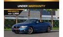 BMW 430i M-KIT Convertible  | 1,958 P.M  | 0% Downpayment | Perfect Condition!