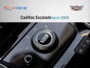 كاديلاك إسكالاد Cadillac Escalade Sport - 2026 - GCC (export only)
