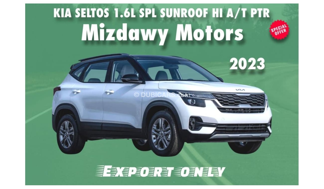 New KIA SELTOS 1.6L SPL SUNROOF HI A/T PTR 2023 GCC SPECS (ALL COLORS