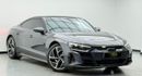 Audi etron GT 2023 Audi E-Tron GT, 2026 Audi Warranty, 2028 Audi Service Pack, Very Low Km, Fully Loaded, GCC
