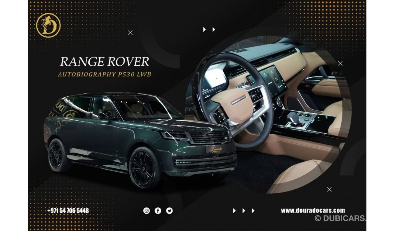 Land Rover Range Rover Autobiography P530 | Brand New | 2023 | (LONG WHEELBASE) | FULLY LOADED