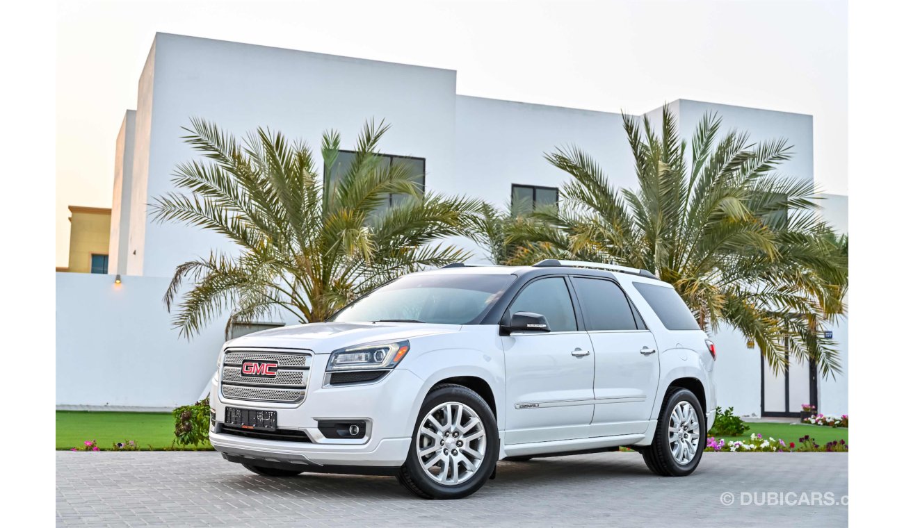 GMC Acadia Denali - Full Option! - AED 1,351 Per Month! - 0% Down Payment