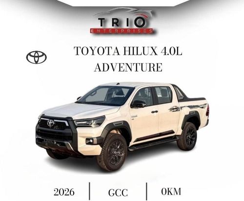 تويوتا هيلوكس 2025 TOYOTA HILUX ADVENTURE 4.0L PETROL V6 FULL OPTION  WITH PUSH START, DIGITAL CLOCK