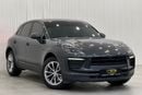 Porsche Macan 2023 Porsche Macan, February 2025 Porsche Warranty, Full Porsche Service History, Full Options, GCC