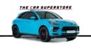 Porsche Macan Std 2.0L (260 HP) Special Color - GCC Specs - Immaculate condition
