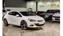 Opel Astra 2017 OPEL GTC WARRANTY AND SERVICE, GCC
