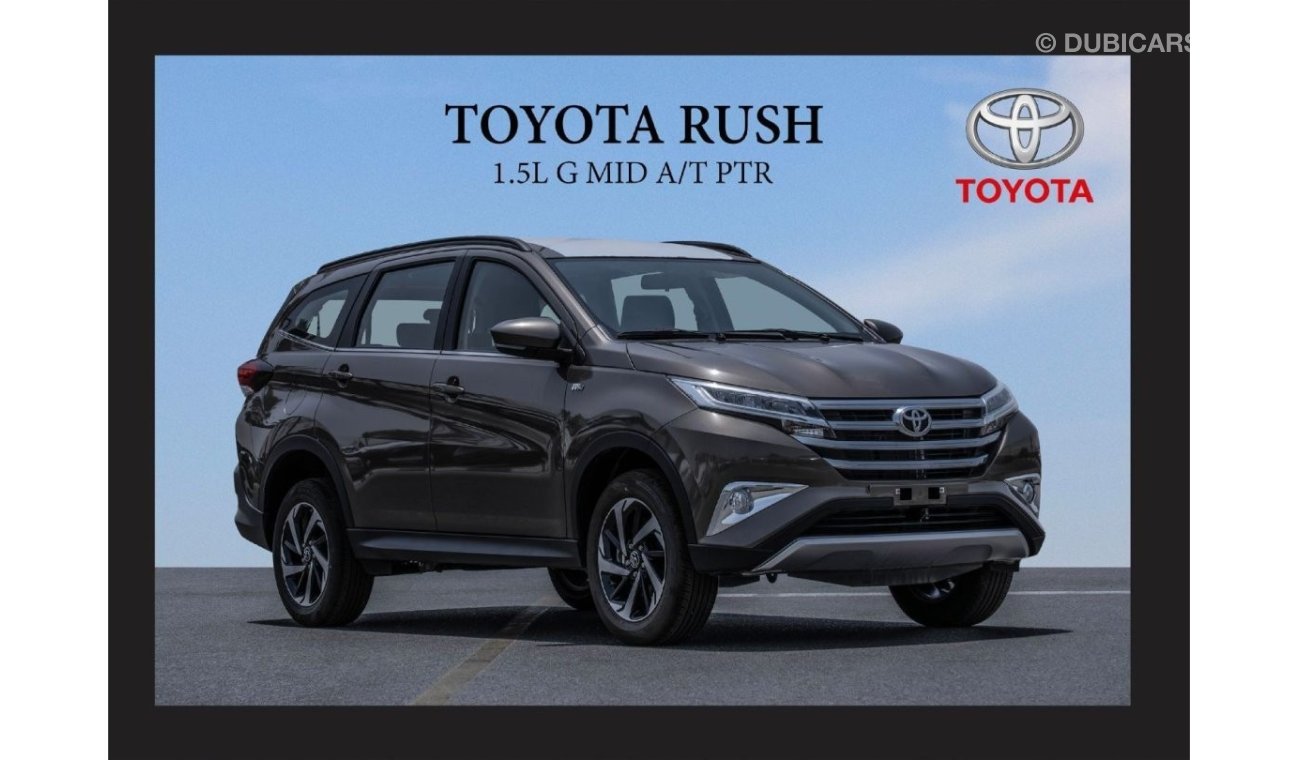 تويوتا راش TOYOTA RUSH 1.5L G MID AT PTR [EXPORT ONLY]