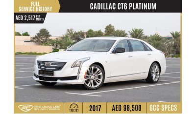 كاديلاك CT6 AED 2,517/month 2017 | CADILLAC | CT6 PLATINUM | GCC | FULL SERVICE HISTORY | C06070