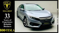 Honda Civic LEATHER SEATS + SUNROOF + PUSH START + CAMERA / GCC / 2018 / WARRANTY + FREE SERVICE / 845 DHS P.M.