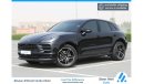 بورش ماكان std 2020 | NEW ARRIVAL| PORSCHE MACAN | 2.0L, AWD, 5DOOR | WITH 2 YEARS WARRANTY | VAT INC. | GCC SP