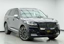 لينكولن أفياتور Presidential 3.0L 2022 Lincoln Aviator Presidential, Warranty, Excellent Condition, 7 Seater, GCC