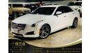 Cadillac CTS 2016 Cadillac CTS, Warranty, Full Service History, GCC, Low Kms