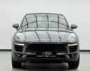 Porsche Macan Std 2.0L (252 HP) 2018 Porsche Macan, Warranty, Full Service History, Excellent Condition, GCC