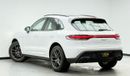 Porsche Macan T 2.0L (260 HP) 2024 Porsche Macan T, 2026 Porsche Warranty, Full Porsche Service History, Very Low