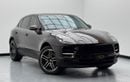 Porsche Macan Std 2.0L (252 HP) 2019 Porsche Macan, Full Service History, 1 Year Warranty, Excellent Condition, GC