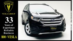 فورد إدج LEATHER SEATS + NAVIGATION + EcoBoost + V4 / GCC / 2017 / DEALER WARRANTY 29/09/2023 / 1,196 DHS P.M