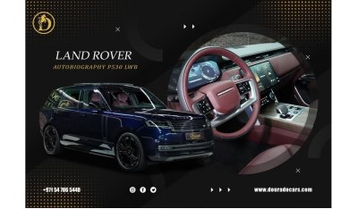 Land Rover Range Rover Autobiography P530 | Brand New | 2023 | (LONG WHEELBASE) | FULLY LOADED