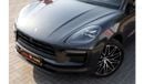 بورش ماكان Std 2.0L (252 HP) Porsche Macan 2023 GCC under Agency Warranty and Service Contract with Flexible Do