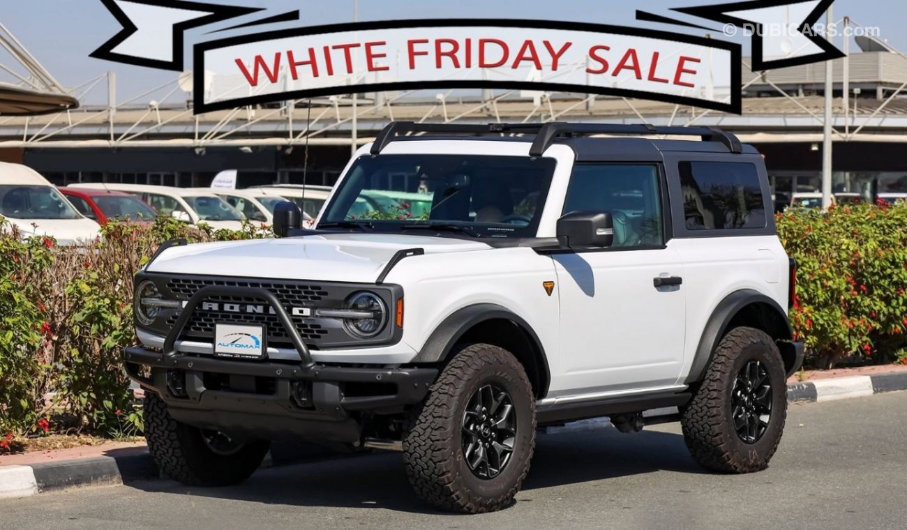 Ford Bronco Badlands Lux Ecoboost 2021 , GCC , 0Km , W/3 Yrs or 60K Km WNTY @Offroad Zone "WHITE FRIDAY SALE"