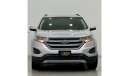 فورد إدج 2018 Ford Edge SE, Full Ford Service History, Warranty, GCC