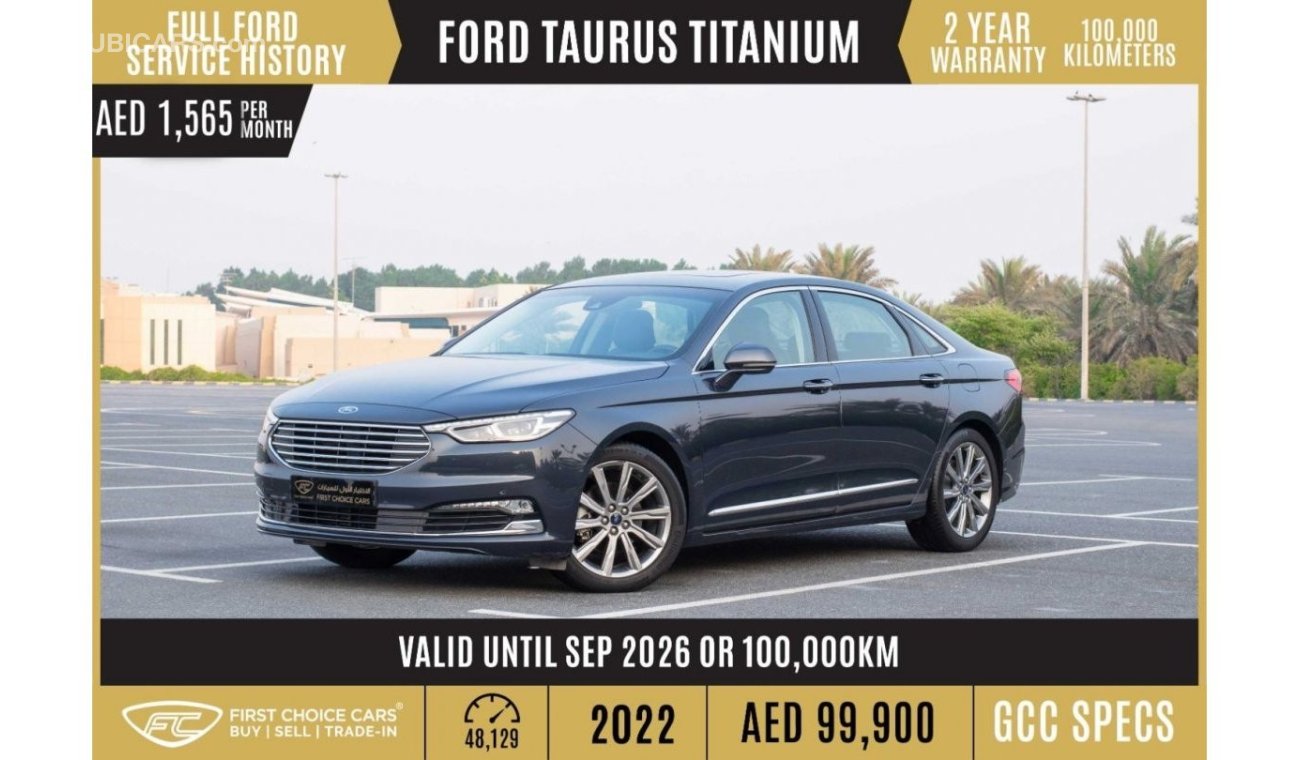 Ford Taurus AED 1,565//month 2022 | FORD TAURUS | TITANIUM GCC | WARRANTY: TILL SEP 2026 OR 100,000KM | F63716