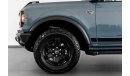 فورد برونكو وايلدتراك 2022 Ford Bronco WildTrax / 5 Year Warranty & Service Package – Ford Al Tayer