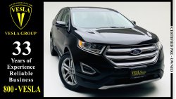 Ford Edge TITANIUM!! + NAVIGATION + LEATHER + PANORAMIC ROOF / GCC / WARRANTY + SERVICE 29/04/2024 / 1,475 DHS