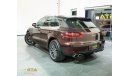 بورش ماكان أس 2015 Porsche Macan S, Porsche Warranty Full Service History, GCC, Low Kms